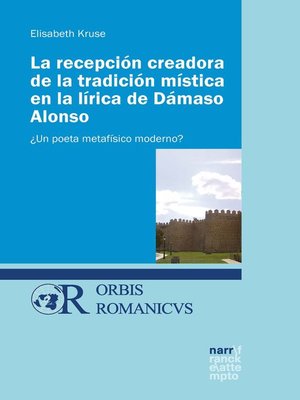 cover image of La recepción creadora de la tradición mística en la lírica de Dámaso Alonso